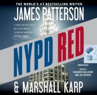 NYPD Red written by James Patterson and Marshall Karp performed by Edoardo Ballerini and Jay Snyder on CD (Unabridged)